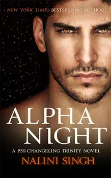 Alpha Night. Book 4, Paperback/Nalini Singh