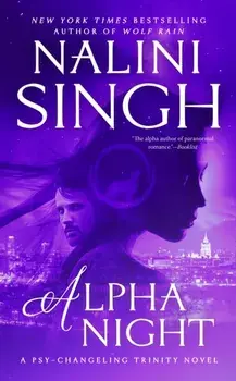 Alpha Night, Paperback/Nalini Singh