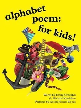 alphabet poem: for kids!, Hardback/Emily Critchley