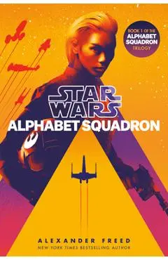 Alphabet Squadron (Star Wars) - Alexander Freed