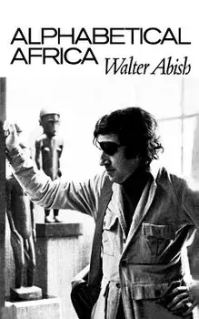 Alphabetical Africa, Paperback/Walter Abish