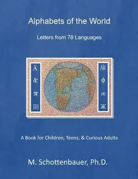 Alphabets of the World: Letters from 78 Languages, Paperback/M. Schottenbauer