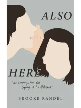 Also Here, Paperback/Brooke Randel