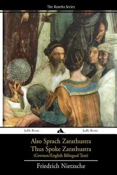 Also Sprach Zarathustra/Thus Spoke Zarathustra: German/English Bilingual Text, Paperback/Friedrich Wilhelm Nietzsche