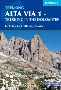 Alta Via 1 - Trekking in the Dolomites. Includes 1:25,000 map booklet, 5 Revised edition, Paperback/Gillian Price