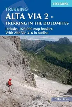 Alta Via 2 - Trekking in the Dolomites. Includes 1:25,000 map booklet. With Alta Vie 3-6 in outline, 5 Revised edition, Paperback/Gillian Price