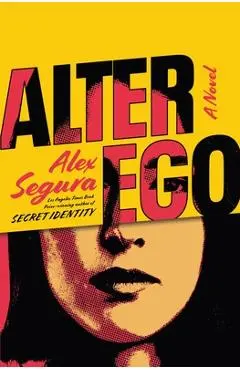 Alter Ego - Alex Segura