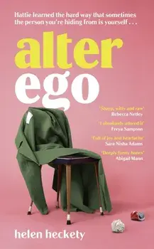 Alter Ego. An unputdownable page-turner that will make you laugh and cry, Hardback/Helen Heckety