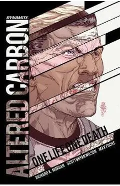 Altered Carbon: One Life, One Death - Richard K. Morgan
