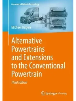 Alternative Powertrains and Extensions to the Conventional Powertrain. Third Edition 2025, Paperback/Michael Hilgers