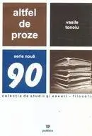 Altfel de proze | Vasile Tonoiu