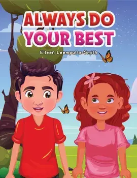 Always Do Your Best, Paperback/Eileen Leemputte-Smith