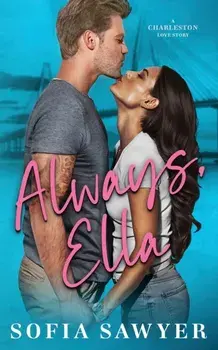 Always, Ella, Paperback/Sofia Sawyer