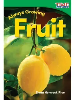 Always Growing - Fruit, Paperback/Dona Herweck Rice