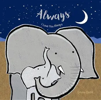 Always, Hardcover/Emma Dodd