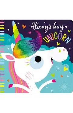 Always Hug a Unicorn - Rosie Greening
