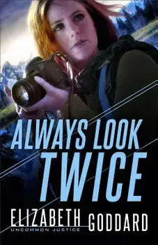 Always Look Twice, Paperback/Elizabeth Goddard