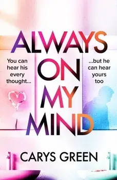 Always on My Mind, Hardback/Carys Green