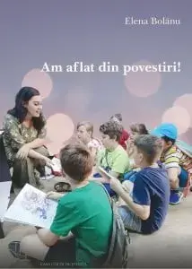 Am aflat din povesti/Elena Bolanu