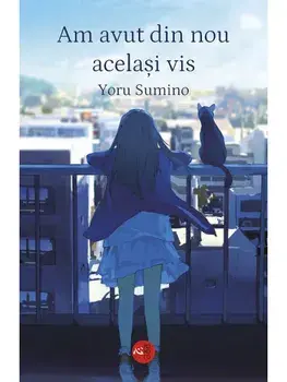 Am avut din nou acelasi vis/Yoru Sumino
