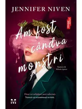 Am fost candva monstri/Jennifer Niven