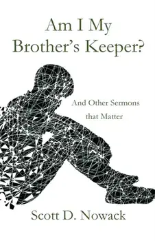 Am I My Brother's Keeper, Paperback/Scott Nowack