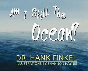 Am I Still The Ocean, Hardcover/Hank Finkel
