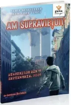 Am supravietuit atacurilor din 11 Septembrie, 2001/Lauren Tarshis