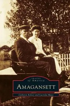 Amagansett, Hardcover/Carleton Kelsey