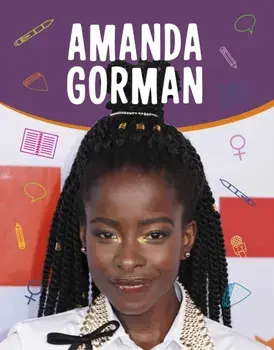 Amanda Gorman, Paperback/Jehan Jones-Radgowski