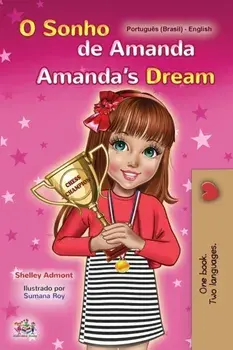Amanda's Dream (Portuguese English Bilingual Book for Kids -Brazilian): Portuguese Brazil, Paperback/Shelley Admont