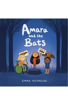 Amara and the Bats - Emma Reynolds