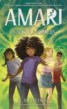 Amari and the Despicable Wonders, Hardback/BB Alston