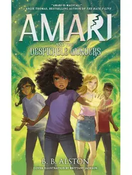 Amari and the Despicable Wonders, Paperback/BB Alston