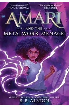 Amari and the Metalwork Menace - B. B. Alston