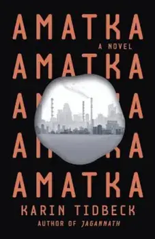 Amatka, Paperback/Karin Tidbeck