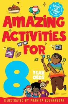 Amazing Activities for 8 year olds. Spring and Summer!, Paperback/Macmillan Children's Books