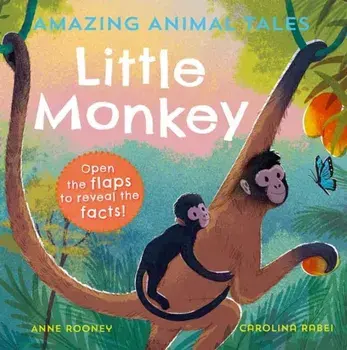 Amazing Animal Tales: Little Monkey. 1, Paperback/Anne Rooney