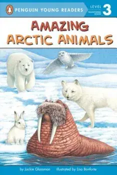 Amazing Arctic Animals, Paperback/Jackie Glassman