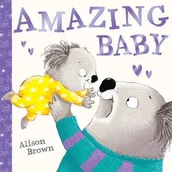 Amazing Baby, Paperback/Alison Brown
