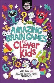 Amazing Brain Games for Clever Kids, Paperback/Chris Dickason