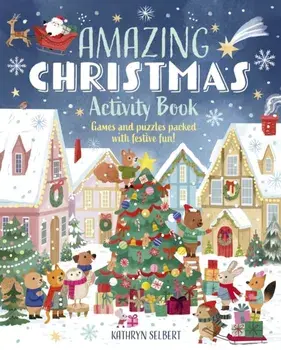 Amazing Christmas Activity Book. Games and Puzzles Packed with Festive Fun!, Paperback/Violet Peto