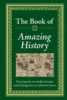Amazing History, Hardcover/Ltd Publications International