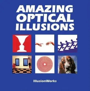 Amazing Optical Illusions, Paperback/Illusionworks