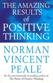 Amazing Results Of Positive Thinking, Paperback/Dr. Norman Vincent Peale