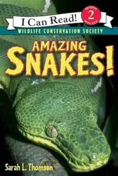 Amazing Snakes!, Paperback/Sarah L. Thomson