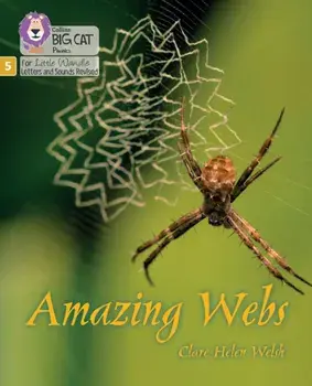Amazing Webs. Phase 5 Set 2, Paperback/Clare Helen Welsh