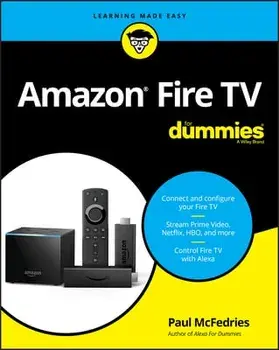 Amazon Fire TV for Dummies, Paperback/Paul McFedries