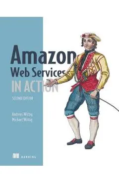 Amazon Web Services in Action - Michael Wittig, Andreas Wittig