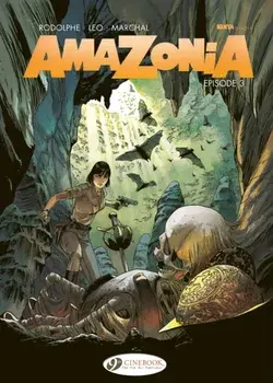 Amazonia Vol. 3. Episode 3, Paperback/Rodolphe